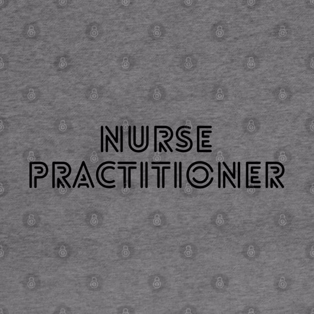 Nurse Practitioner by Textee Store